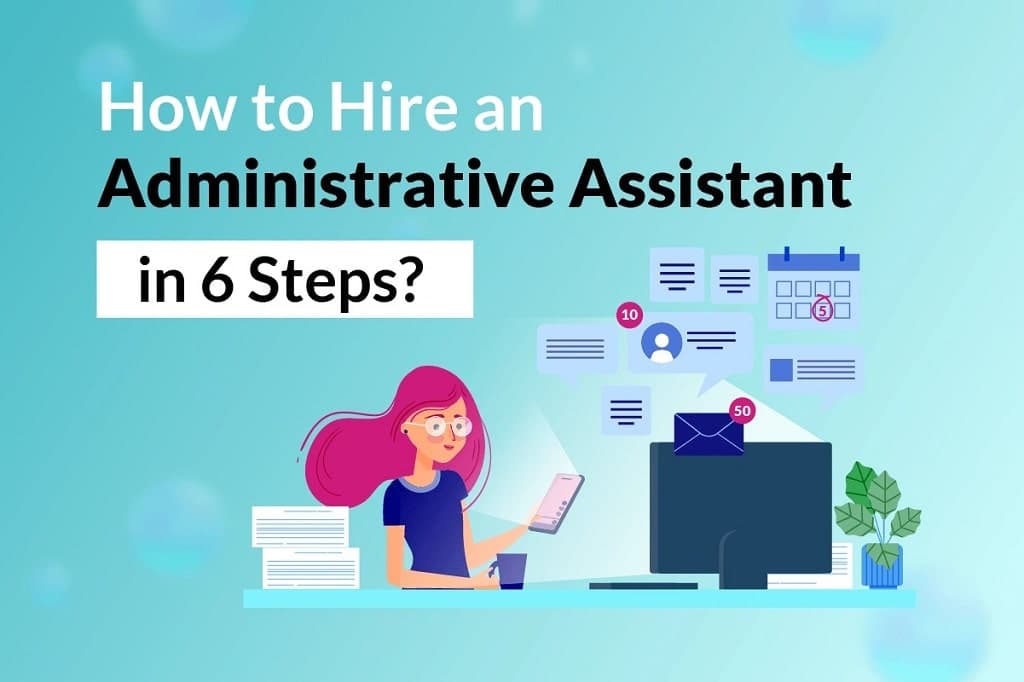 How to Hire a Virtual Assistant in 6 Steps