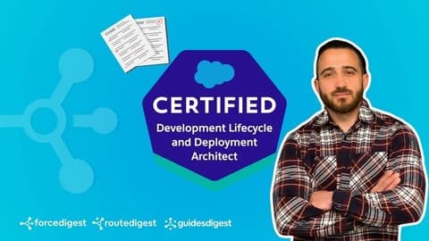 Salesforce Development Lifecycle and Deployment Architect