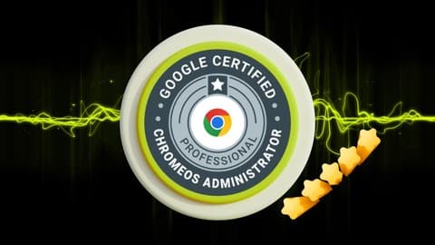 Professional ChromeOS Administrator
