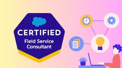 Salesforce Field Service Lightning Consultant Practice Tests